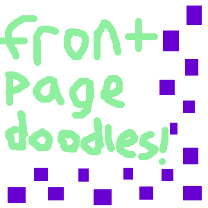 Front Page Doodles by Wapnon